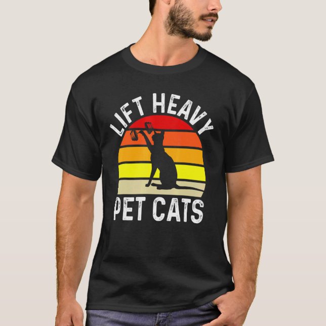 Camiseta Levante Gatos Pesados De Animais De Companhia Form (Frente)