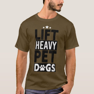 Camiseta Levante O Design De Workout De Cães Pet Pesados Pa