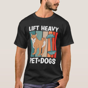 Camiseta Levante O Elevador De Pesos Do Cão-De-Obra Pesado