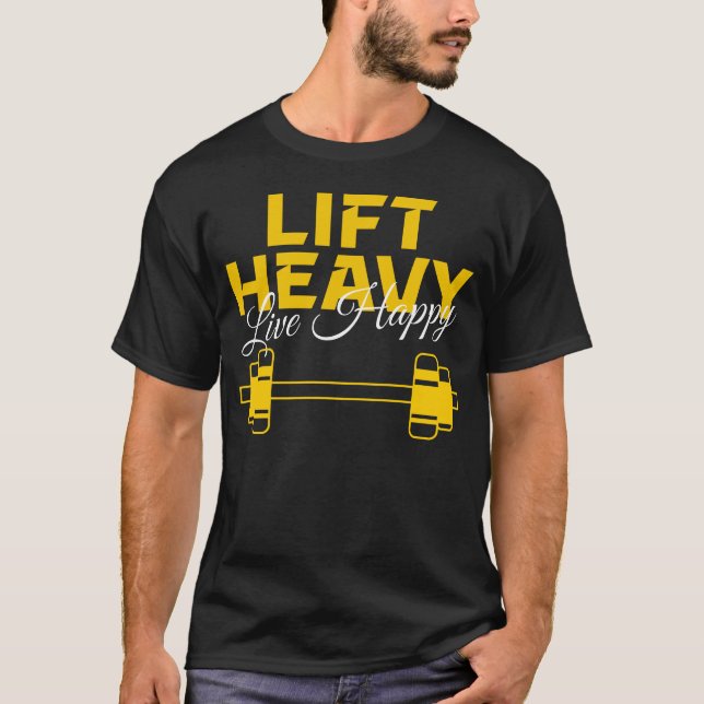Camiseta Levante o Heavy Live Happy - Design de Motivação G (Frente)