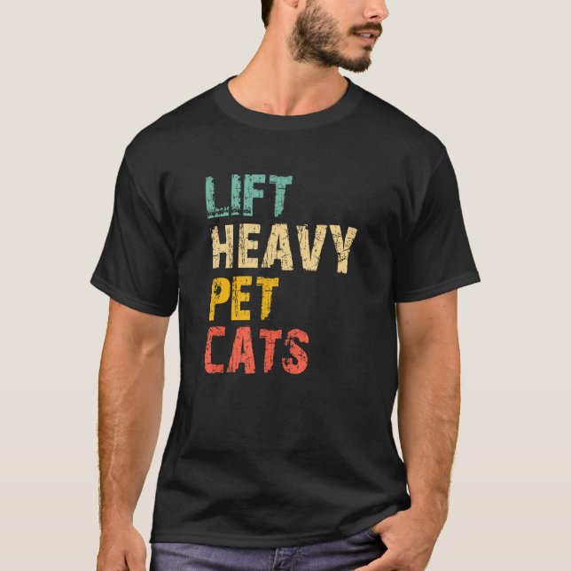 Camiseta Levante Os Gatos Pesados De Animais De Companhia,  (Frente)