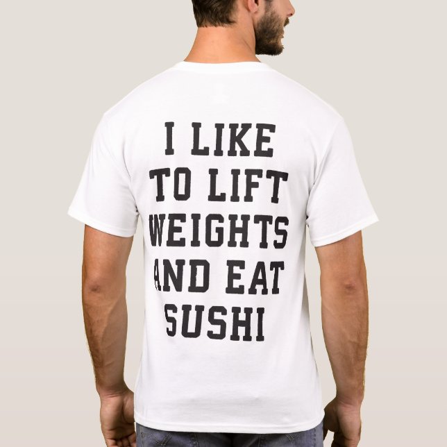 Camiseta Levante os pesos e coma sushi - Novidade em carboi (Verso)