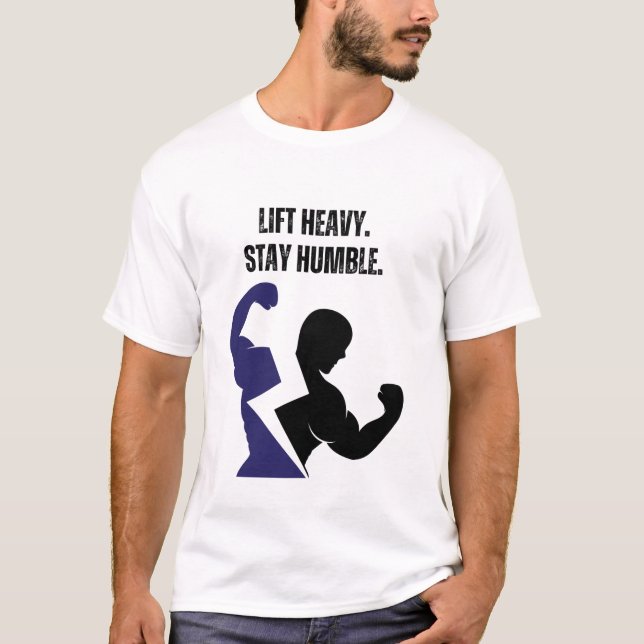Camiseta Levante Pesado. Permaneça Humilde. (Frente)