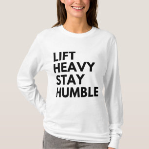 CAMISETA LEVANTE PESADO PERMANEÇA HUMILDE