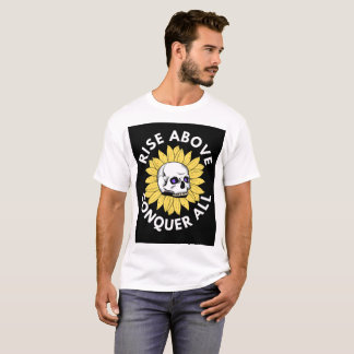 Camiseta "Levante-se acima, conquiste tudo"