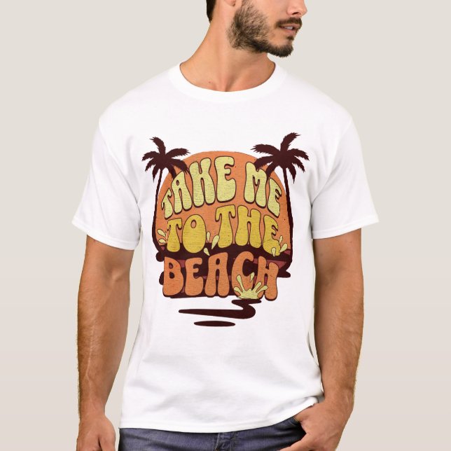 Camiseta Leve-Me À Praia (Frente)