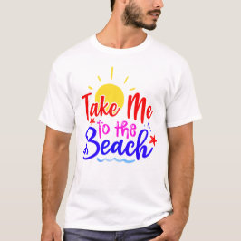 Camiseta Leve-Me À Praia
