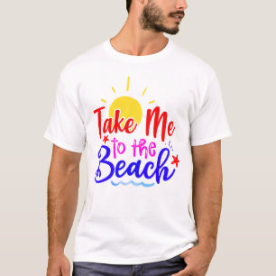 Camiseta Leve-Me À Praia
