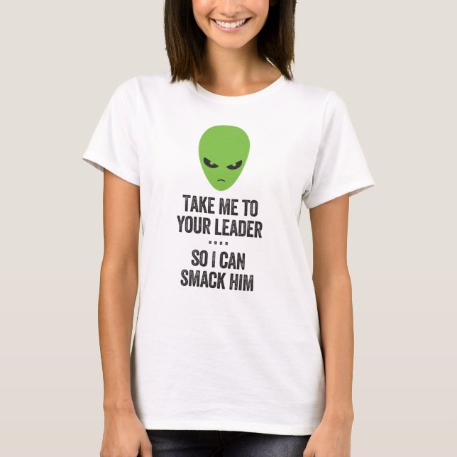 Camiseta Leve-Me À Sua Alienígena Líder (Frente)