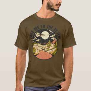 Camiseta Leve-me ao Desert Landscape Wanderer Traveler