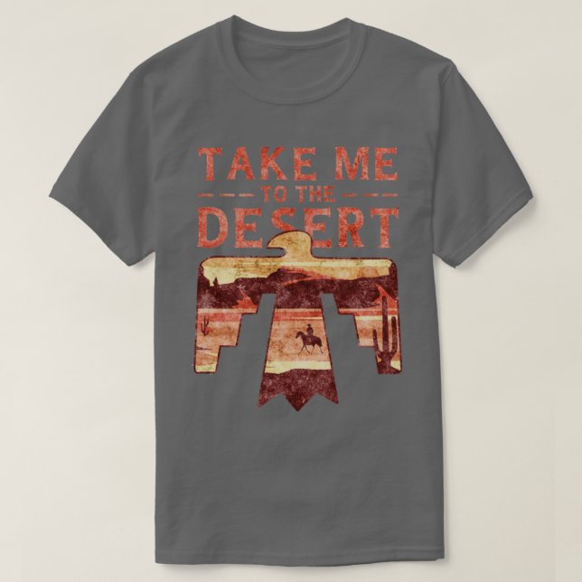 Camiseta Leve-me ao Desert Landscape Wanderer Traveler (Frente do Design)