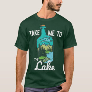 Camiseta Leve-Me Ao Lago Campground Fish Boat Bum