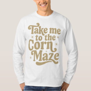 Camiseta Leve-me ao Maçã do Milho