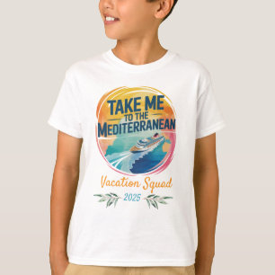 Camiseta Leve-me ao Mediterrâneo Cruzeiro de Férias