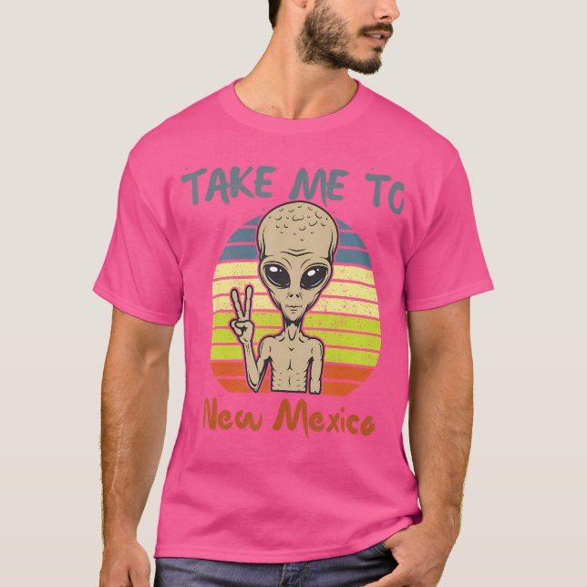 Camiseta Leve-Me Ao Novo México Alienígena Engraçado Ufo (Frente)