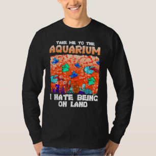 Camiseta Leve-Me Ao Peixe De Citação Do Aquário