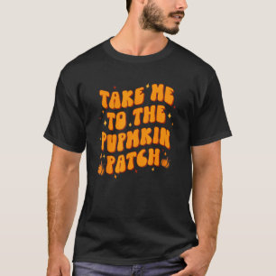 Camiseta Leve-Me Ao Pumpkin Patch De Ação De Graças