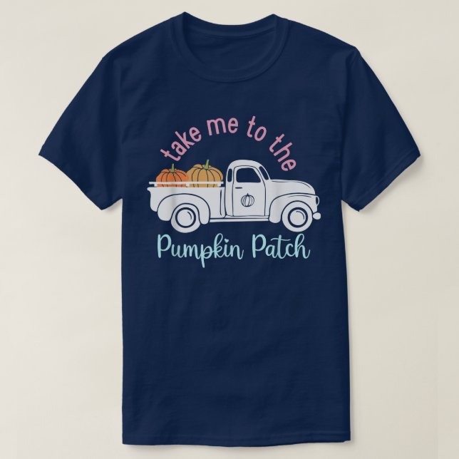 Camiseta Leve-me ao Pumpkin Patch Funny Fall Autumn Lov (Frente do Design)