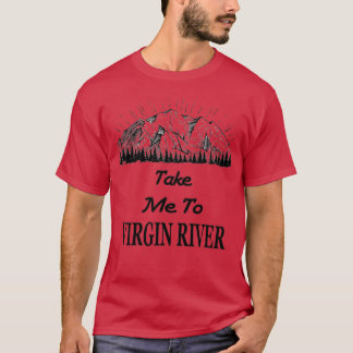 Camiseta leve-me ao rio virgem