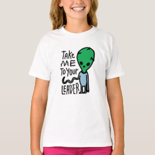 Camiseta Leve-me ao seu líder Citação do sarcasmo de Alie