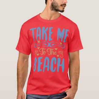 Camiseta Leve-me às citações da Beach Adventure