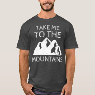 Camiseta Leve-Me Às Montanhas