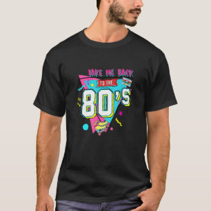Camiseta Leve-me de volta à anos 80 Vintage 1980 feita no