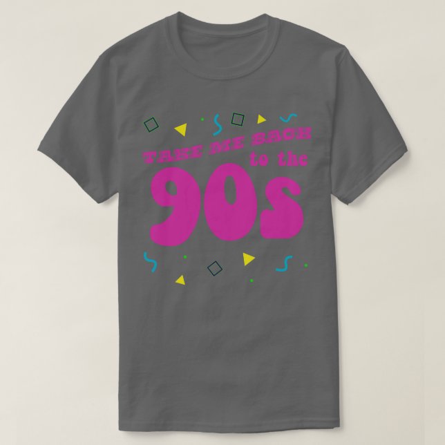 Camiseta Leve-Me De Volta À Nostalgia Dos Anos 90 (Frente do Design)