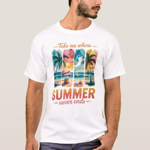 Camiseta Leve-me onde o verão nunca termina