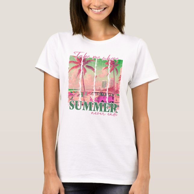 Camiseta Leve-me onde o verão nunca termina (Frente)