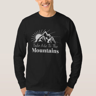 Camiseta Leve-me para as Montanhas