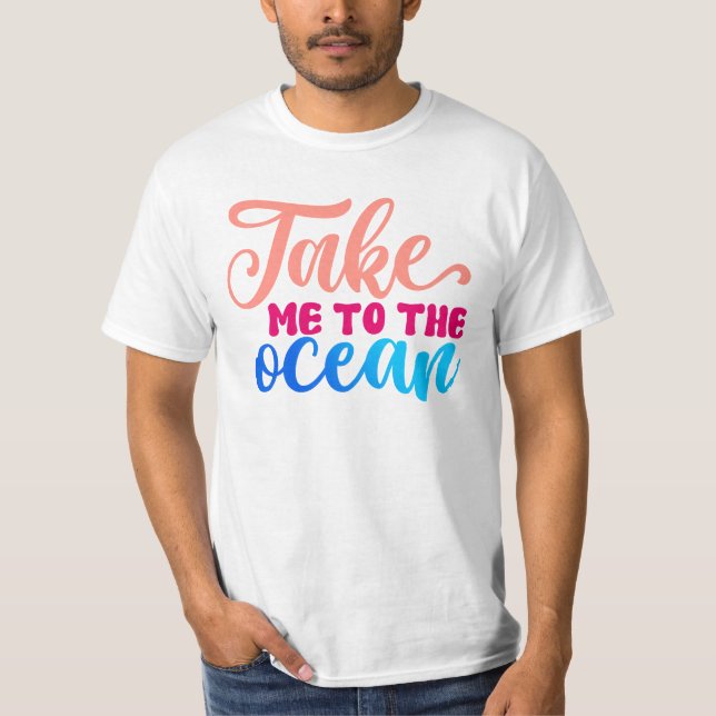 Camiseta Leve-me para o Oceano (Frente)