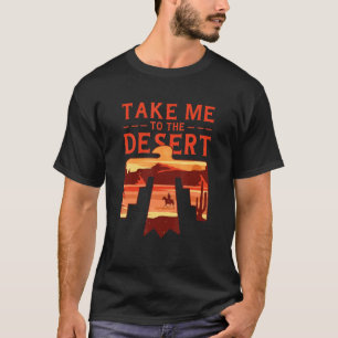 Camiseta Leve-me para passeio de cavalo no deserto