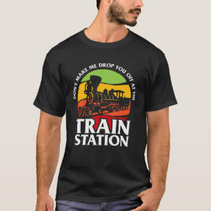 Camiseta Leve-O Para A Estação De Comboio - Engraçado Du