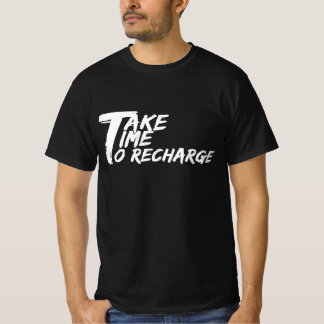 Camiseta Leve tempo para recarregar