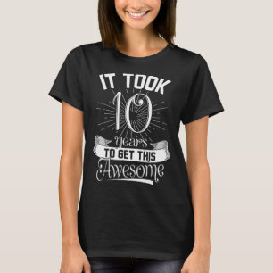 Camiseta Levei 10 Anos Para Ver Este Bom 10º Nascimento