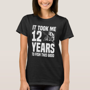 Camiseta Levei 12 Anos Para Pescar Este Bom Aniversário De