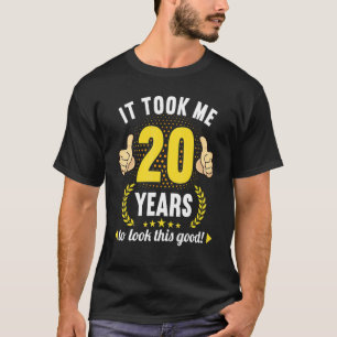 Camiseta Levei 20 Anos Para Ficar Tão Bem 20 Aniversário