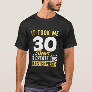 Camiseta Levei 30 Anos Para Criar Esta Masterícula 30t