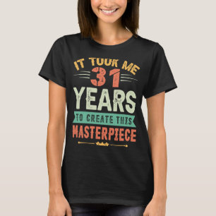 Camiseta Levei 31 Anos Para Criar Esta Masterícula 31t