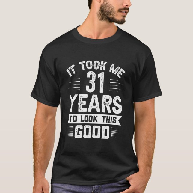 Camiseta Levei 31 Anos Para Ficar Com Este 31 (Frente)