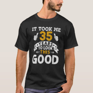 Camiseta Levei 35 Anos Dizendo Homens Mulheres 35º Aniversá
