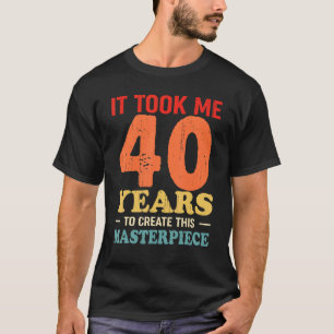 Camiseta Levei 40 Anos Para Criar Esta Masterícula 40t