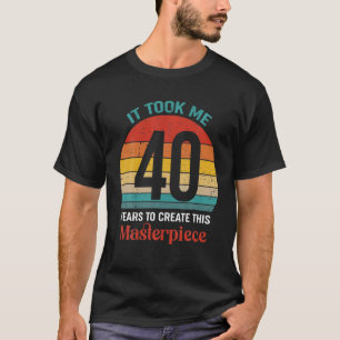 Camiseta Levei 40 Anos Para Criar Esta Masterícula 40T