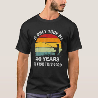 Camiseta Levei 40 Anos Para Pescar Essa Boa Pesca F