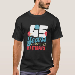 Camiseta Levei 45 Anos Para Criar Esta Masterícula