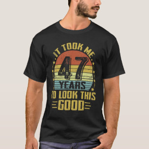 Camiseta Levei 46 Anos Para Ver Este Bom 46º Aniversário