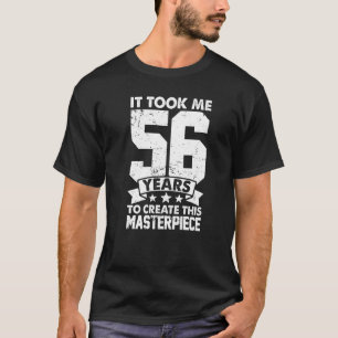 Camiseta Levei 56 Anos Para Criar Esta Masterícula 56t