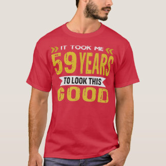 Camiseta Levei 59 anos para parecer tão bom