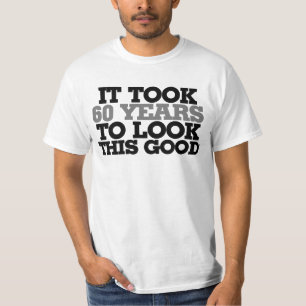 Camiseta Levei 60 anos para parecer tão bom